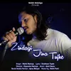About Zindagi Jina Tujhe Song